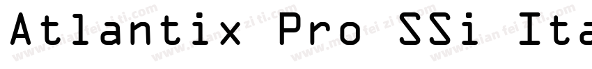 Atlantix Pro SSi Italic字体转换